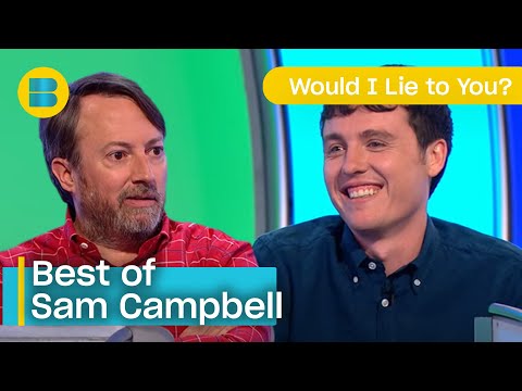 Best of Sam Campbell on Would I Lie to You? | Would I Lie to You? | Banijay Comedy