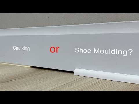 When To Install Shoe Molding VS Caulking - MUST WATCH!