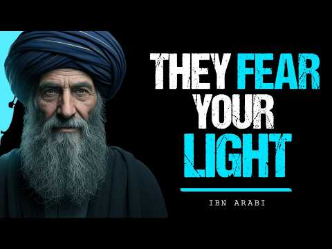 They Recognize the Light Allah Placed in You — Ibn Arabi’s Hidden Truth