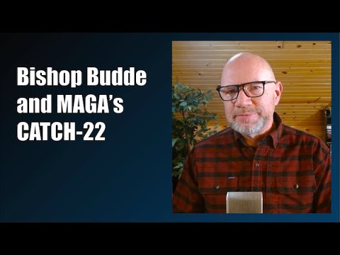 My response to comments about Bishop Budde's sermon. The Catch-22 of opposing Trump.