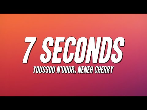 Youssou N'Dour - 7 Seconds ft. Neneh Cherry (Lyrics)