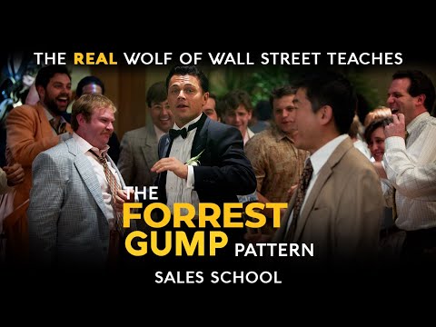 The Forrest Gump Pattern | Free Sales Training Program | Sales School with Jordan Belfort