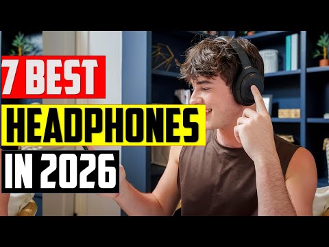 ✅Best Headphones in 2026 - Top7: (Watch Before You Regret Buying!)