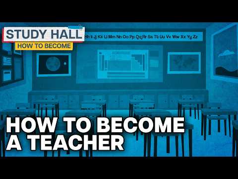 How to Become: A Teacher