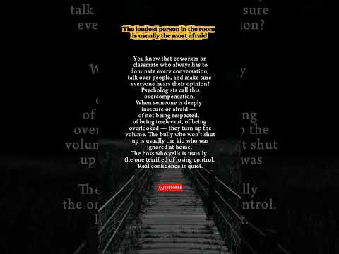 Why the Loudest Person Is Usually the Most Afraid #psychology