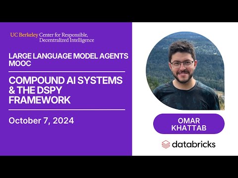 CS 194/294-196 (LLM Agents) - Lecture 5, Omar Khattab