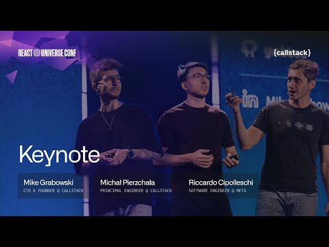 React Universe Conf 2025 Keynote with Mike Grabowski, Riccardo Cipolleschi & Michał Pierzchała
