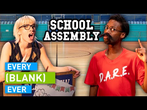 Every School Assembly Ever
