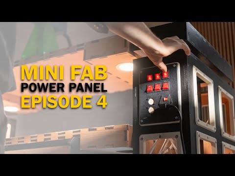 Custom Power Panel for the Ultimate Mini Fabrication Setup - Episode 4