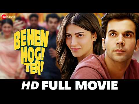 Behen Hogi Teri -  Full Movie (HD) | Rajkummar Rao, Shruti Haasan | Superhit Hindi Movie (2017)