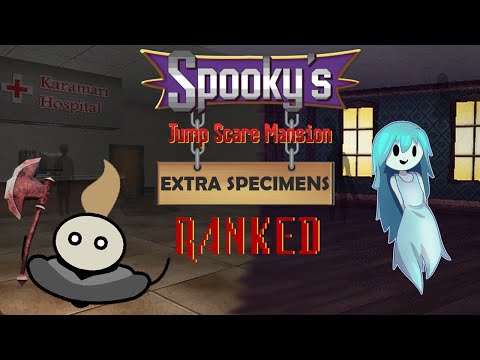 Spooky's Jump Scare Mansion EXTRA Specimens Ranked