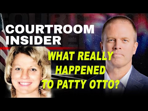 COURTROOM INSIDER | The crazy case of Patty Otto. What really happened to this young Idaho mom?