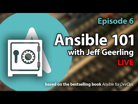 Ansible 101 - Episode 6 - Ansible Vault and Roles
