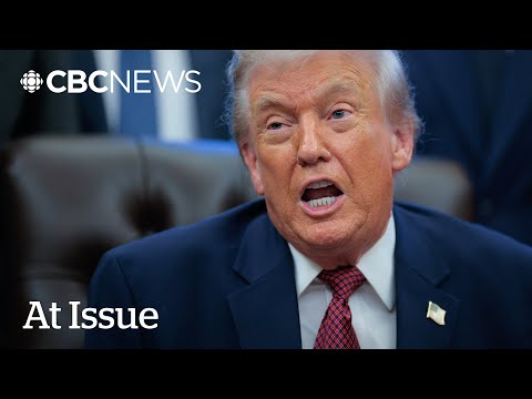 At Issue | What if Trump blows up the CUSMA trade deal?