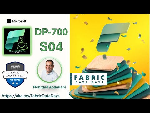 Session 4 – DP-600 Study Group - Microsoft Fabric Café
