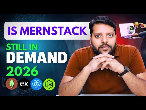 Is MERN Stack Still Worth Learning in 2026? π» | Full Demand & Future Explained