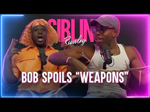 Sibling Rivalry: The One Where Bob Spoils "Weapons"