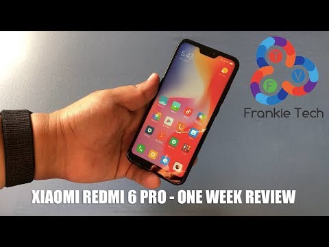 Redmi 6 Pro - One Week Review and FAQ