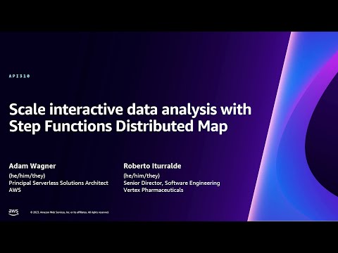 AWS re:Invent 2023 - Scale interactive data analysis with Step Functions Distributed Map (API310)