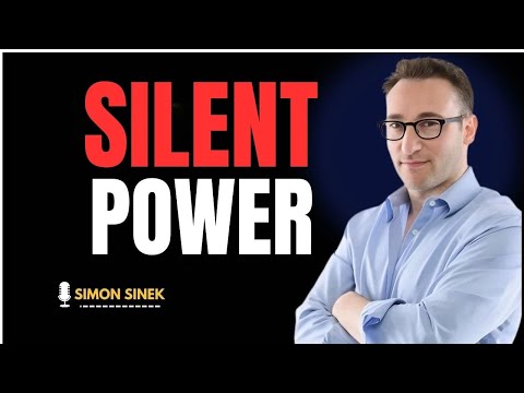 You Don’t Need to Be Loud to Be Powerful — Just Be Clear. SIMON SINEK