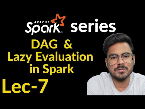 DAG and Lazy Evaluation in spark