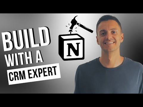 Notion CRM Masterclass: Build From Scratch
