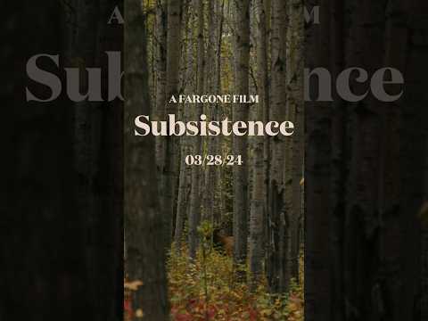 Subsistence film goes live in one week #subscribe