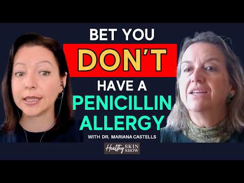 Can A Drug Allergy Go Away? (Even A Penicillin Allergy?) Here’s How To Tell | Mariana Castells