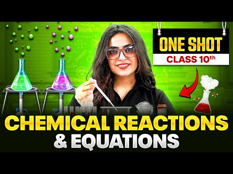 Chemical Reactions And Equations 🧪| Complete Chapter in ONE SHOT | Class 10 Science | Sanya Ma'am PW