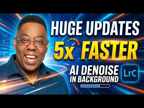 HUGE Lightroom Updates: 5x Faster Performance & Run AI Denoise in the Background
