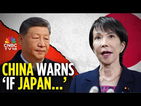 Japan, China Trade Ties Strain After PM Sanae Takaichi's Statement | N18G | CNBC TV18