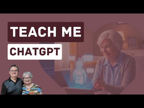 ChatGPT for Curious Seniors: Learn Your Way, Your Pace
