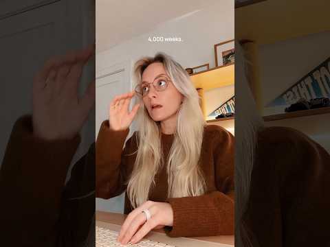 4,000 Weeks = Your Life