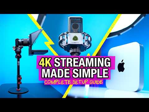 The Ultimate SIMPLE 4K Mac Streaming / Podcast Setup