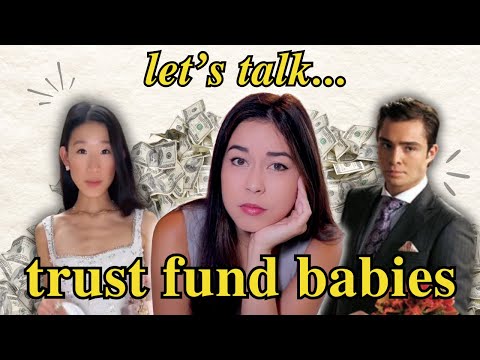 The World of Trust Fund Babies