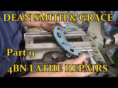 DEAN SMITH & GRACE  4BN LATHE REPAIRS .  Part 9