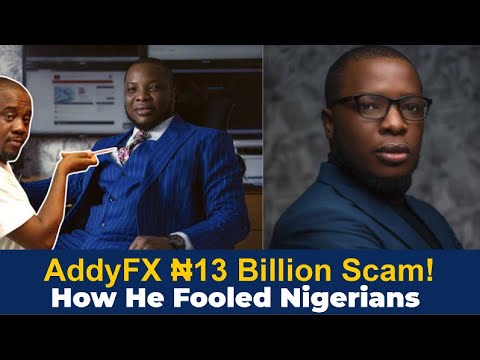 ₦13 Billion AddyFX Scam: The "SEC-Approved" Scam That Fooled Nigerians