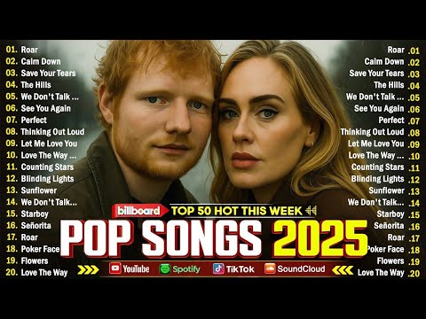 Pop Song 2025 - Adele, Bruno Mars, Dua Lipa, Ed Sheeran, Selena Gomez, Maroon 5, Taylor Swift