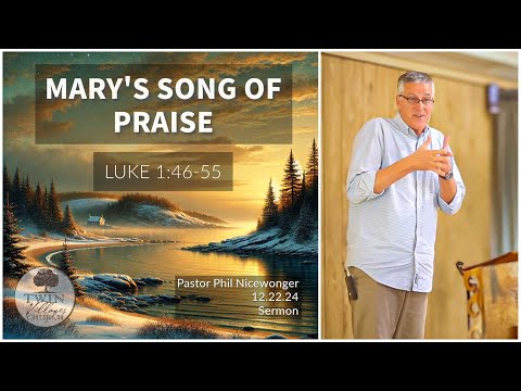 "Mary’s Song of Praise" — A Sermon on Luke 1:46–55