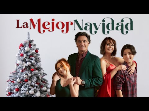 The Best Christmas | Full Movie | Gaby Spanic, Briggi Bozzo & Juan Soler