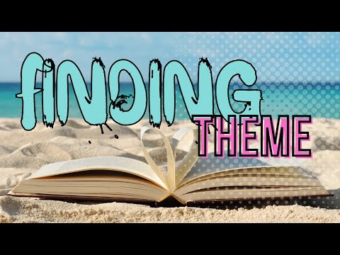 Finding the Theme of a Story