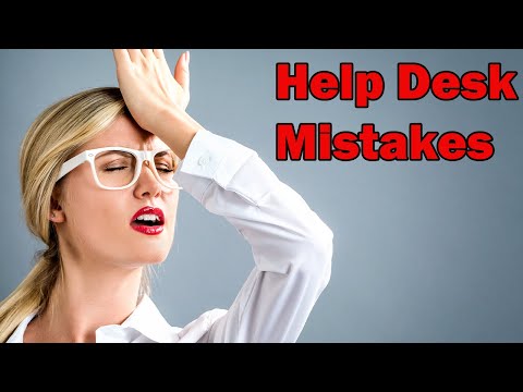 Help Desk Technicians Biggest Mistakes