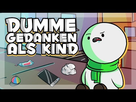 DUMME Dinge, die ich als KIND dachte
