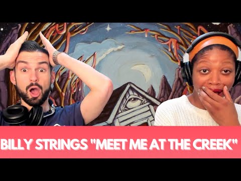BILLY STRINGS "MEET ME AT THE CREEK (LIVE)" (reaction)