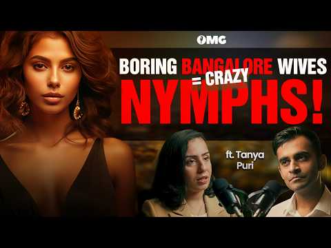 How H*rny IT Babes Feed Lust? Wild Fantasies, Affairs, Hook-ups & Detective | EP110 | Tanya Puri