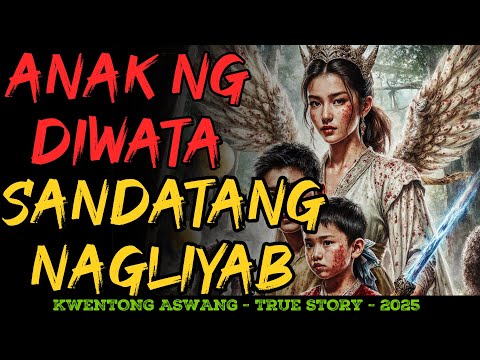 ANAK NG DIWATA AT ANG SANDATANG NAGLIYAB LABAN SA ANTINGERONG ASWANG