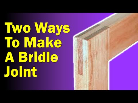 Woodworking Joints | Learn to make and use a Bridle Joint