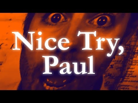 Nice Try, Paul