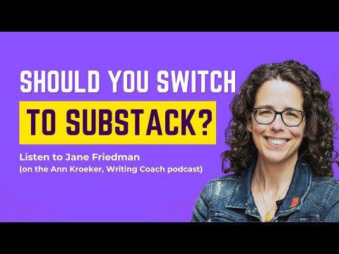 Is Substack the Best Platform for Writers? Get Jane Friedman’s Expert Opinion