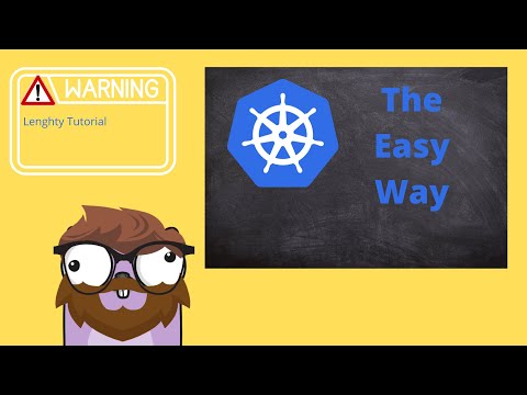 Learning Kubernetes - The Easy Way